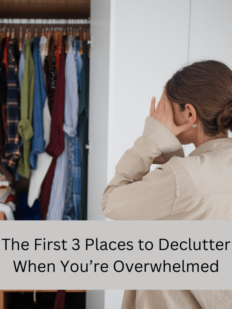declutter when overwhelmed